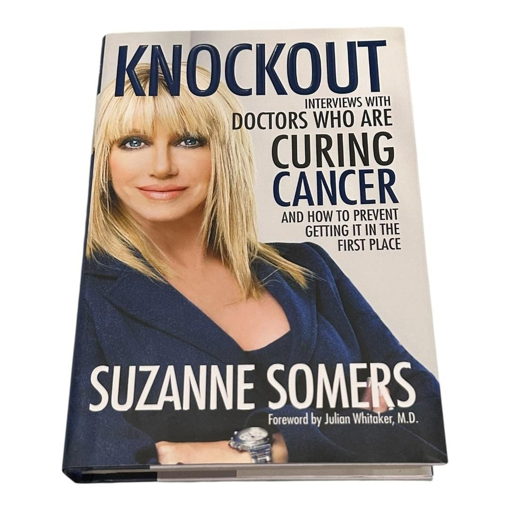 Knockout Suzanne Somers Hardcover Book Cancer Interviews Health First Edition